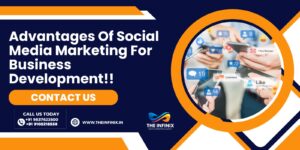 Advantages Of Social Media Marketing For Business Development!